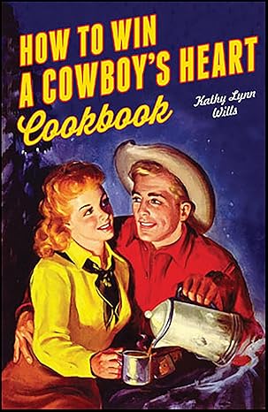 How To Win A Cowboy's Heart