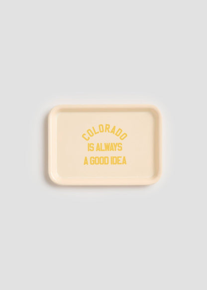 Colorado Is Always A Good Idea Trinket Tray
